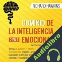 Audiolibro Dominio de la inteligencia emocional - 2 en 1 Richard Hawkins