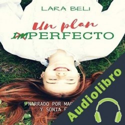 Audiolibro Un plan imperfecto Lara Beli