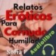 Audiolibro Relatos Eróticos de Cornudos Humillados Sofía Esposito