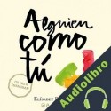 Audiolibro Alguien como tú Elísabet Benavent