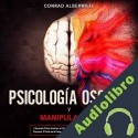 Audiolibro Psicología Oscura y Manipulación Conrad Alberwille