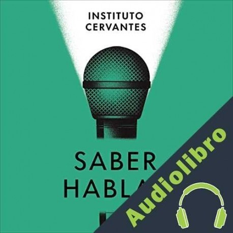 Audiolibro Saber hablar Instituto Cervantes