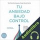 Audiolibro Tu ansiedad bajo control Tais Pérez Domínguez