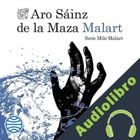 Audiolibro Malart Aro Sáinz de la Maza