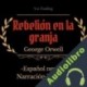 Audiolibro Rebelión en la granja George Orwell