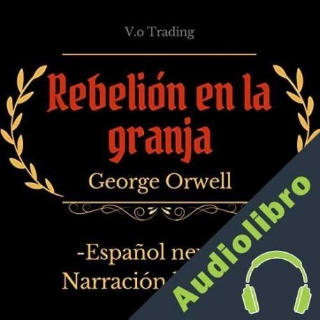 Audiolibro Rebelión en la granja George Orwell