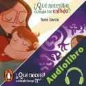 Audiolibro ¿Qué necesito cuando me enfado?/¿Qué necesito cuando tengo miedo? Tania García