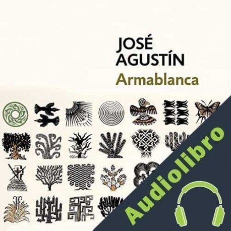 Audiolibro Armablanca José Agustín