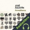 Audiolibro Armablanca José Agustín