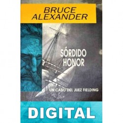 Sórdido honor Bruce Alexander