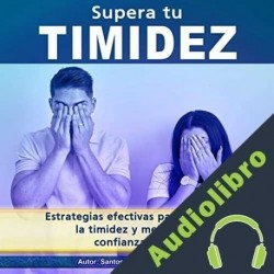 Audiolibro Supera tu timidez Santos Omar Medrano Chura