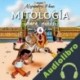 Audiolibro Mitología para niños IV Alejandro Khan