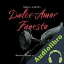 Audiolibro Dulce Amor Funesto Miriam García