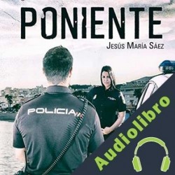 Audiolibro Poniente Jesús María Sáez