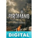El pirómano Bruce DeSilva