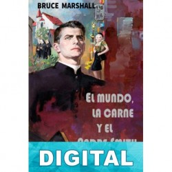 El mundo, la carne y el Padre Smith Bruce Marshall