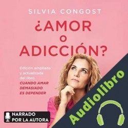 Audiolibro ¿Amor o adicción? Silvia Congost