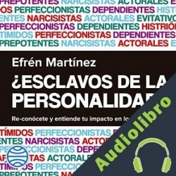 Audiolibro ¿Esclavos de la personalidad? Efrén Martínez
