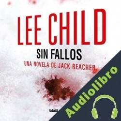 Audiolibro Sin Fallos Lee Child