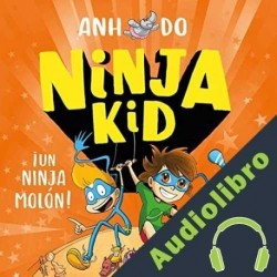 Audiolibro ¡Un ninja molón! Anh Do