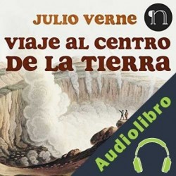 Audiolibro Viaje al Centro de la Tierra Julio Verne