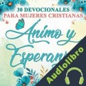 Audiolibro 30 Devocionales para Mujeres Cristianas Ánimo y Esperanza Ben Dice