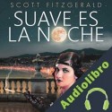 Audiolibro Suave es la noche F. Scott Fitzgerald