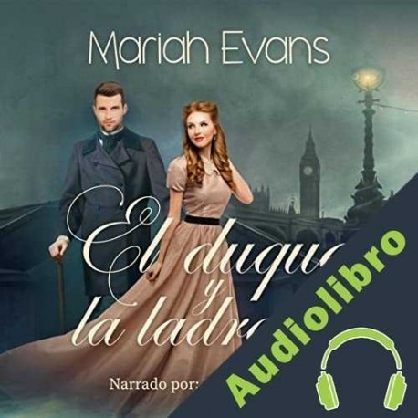 Audiolibro El duque y la ladrona Mariah Evans