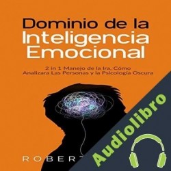 Audiolibro Dominio de la Inteligencia Emocional Robert Clear