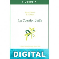 La cuestión judía Bruno Bauer & Karl Marx