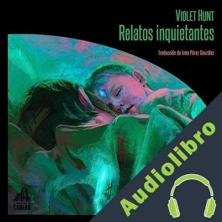 Audiolibro Relatos inquietantes Violet Hunt
