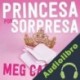 Audiolibro Princesa por sorpresa Meg Cabot