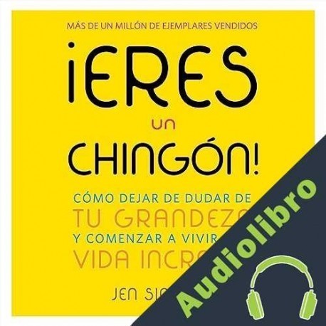 Audiolibro ¡Eres un chingón! Jen Sincero