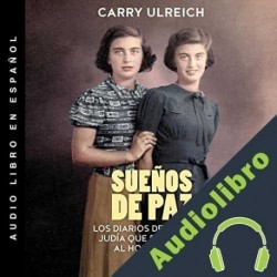 Audiolibro Sueños de paz Carry Ulreich