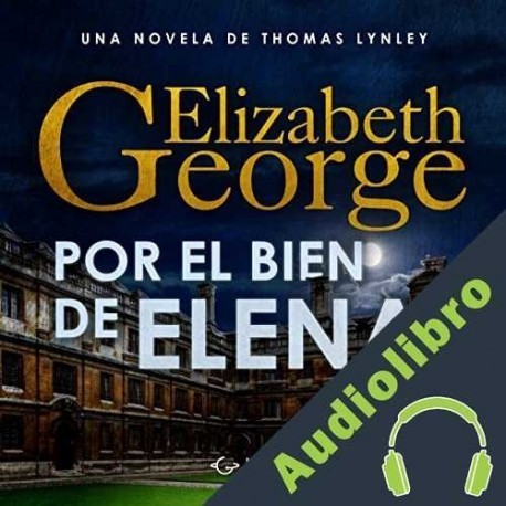 Audiolibro Por el bien de Elena Elizabeth George
