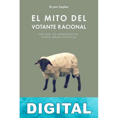 El mito del votante racional Bryan Caplan