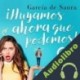 Audiolibro ¡Huyamos, ahora que podemos! 1 García de Saura
