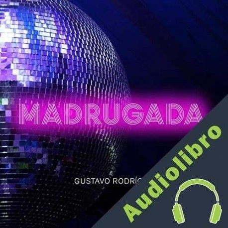 Audiolibro Madrugada Gustavo Rodríguez
