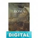 La caída de Roma y el fin de la civilización Bryan Ward-Perkins