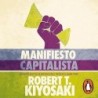 Audiolibro Manifiesto capitalista Robert T. Kiyosaki