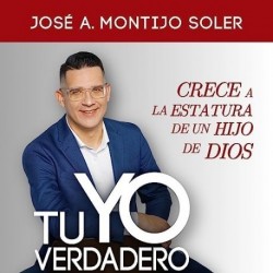 Audiolibro Tu Yo Verdadero Jose A. Montijo Soler