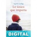 Lo único que importa Agnès Ledig