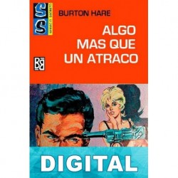 Algo más que un atraco Burton Hare