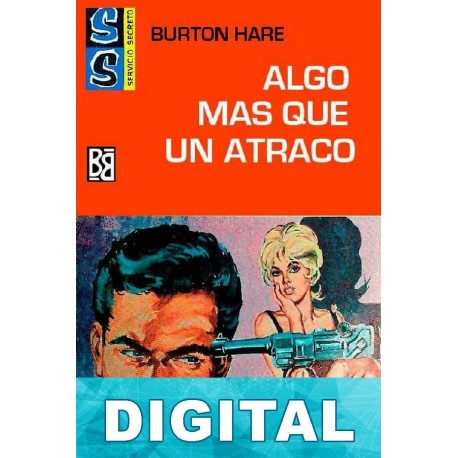 Algo más que un atraco Burton Hare