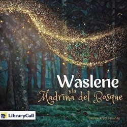 Audiolibro Waslene y la madrina del bosque Lauren Kratz Prushko