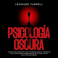 Audiolibro Psicología Oscura Leonard Farrell