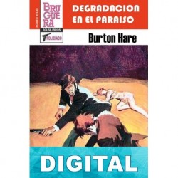 Degradación en el paraíso Burton Hare