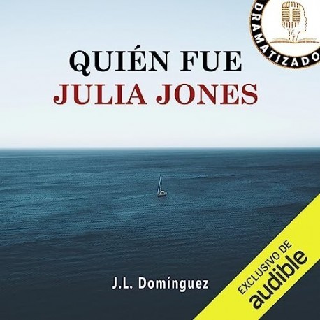 Audiolibro Quién fue Julia Jones Juan Luís Dominguez Espinós