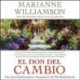 Audiolibro El Don del Cambio Marianne Williamson