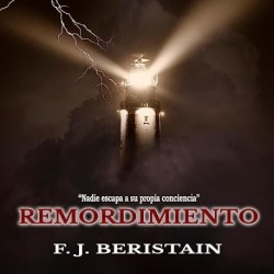 Audiolibro Remordimiento. Nadie escapa a su propia conciencia. Francisco Javier Beristain